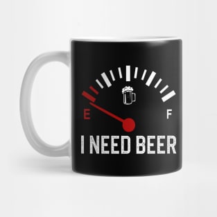 Fuel Gauge I Need Beer Mug